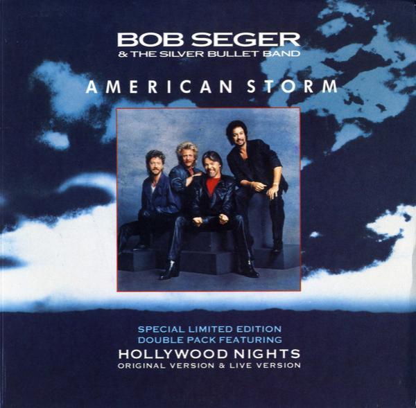 Bob Seger And The Silver Bullet Band - American Storm