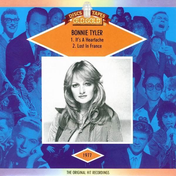Bonnie Tyler - It's A Heartache / Lost In France
