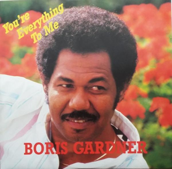 Boris Gardiner - You're Everything To Me / Last Night