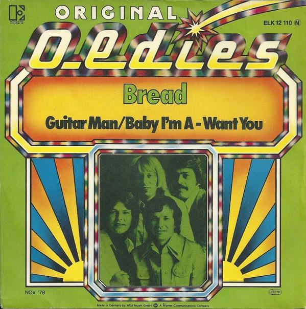Bread - Guitar Man / Baby I'm A - Want You