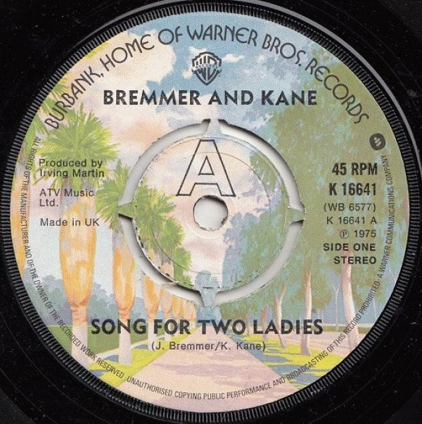 Bremmer & Kane - Song For Two Ladies