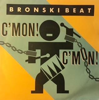 Bronski Beat - C'Mon! C'Mon!