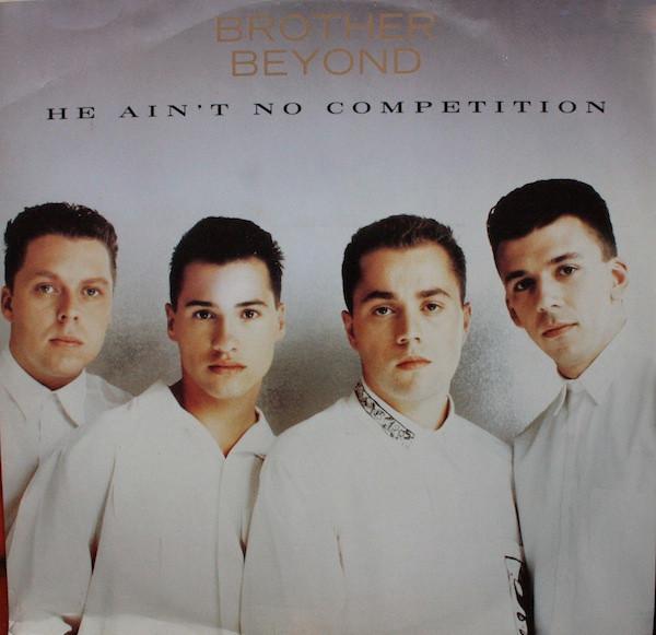 Brother Beyond - He Ain't No Competition