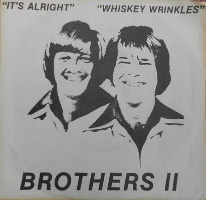 Brothers II (2) - Whiskey Wrinkles / It's Alright
