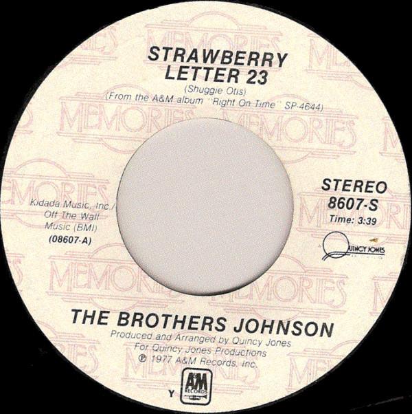 Brothers Johnson - Strawberry Letter 23 / Runnin' For Your Lovin'