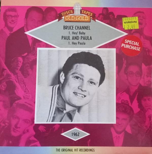 Bruce Channel, Paul & Paula - Hey! Paula / Hey! Baby