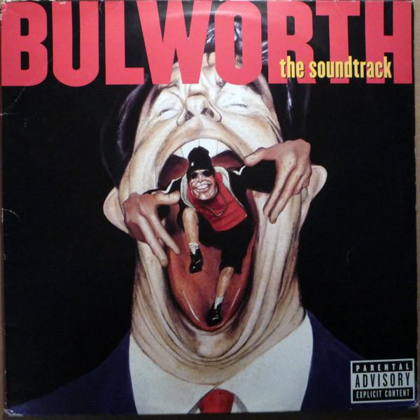  - Bulworth (The Soundtrack)