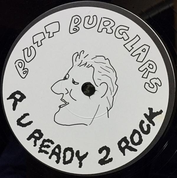 Butt Burglars - Are You Ready 2 Rock