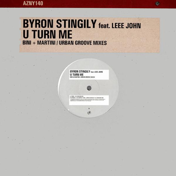 Byron Stingily, Leee John - U Turn Me (Bini + Martini / Urban Groove Mixes)