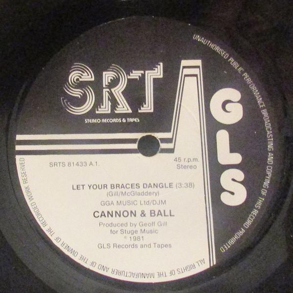 Cannon & Ball - Let Your Braces Dangle