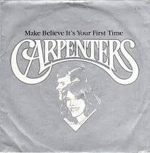 Carpenters - Make Believe It's Your First Time