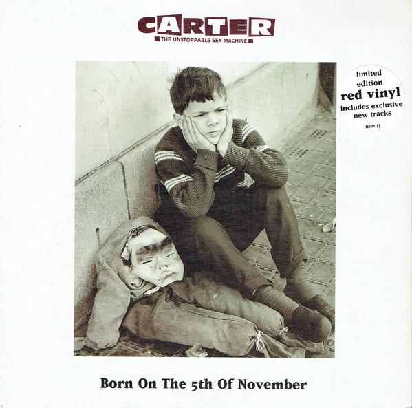Carter The Unstoppable Sex Machine - Born On The 5th Of November