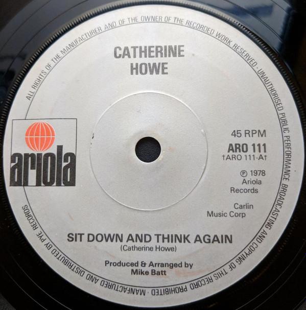 Catherine Howe - Sit Down And Think Again