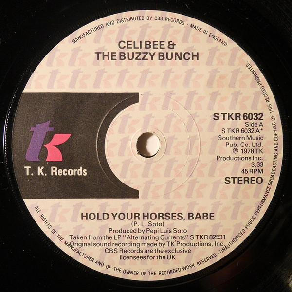 Celi Bee & The Buzzy Bunch - Hold Your Horses, Babe