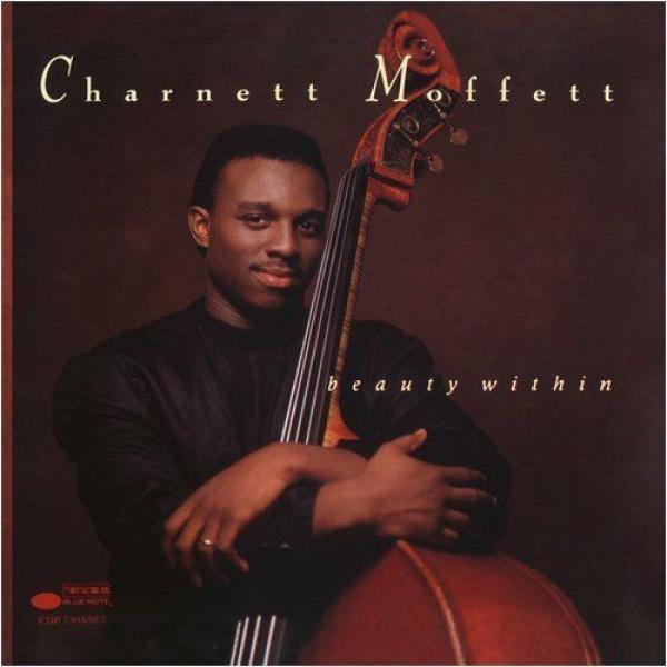 Charnett Moffett - Beauty Within