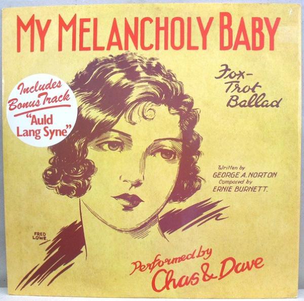 Chas And Dave - My Melancholy Baby
