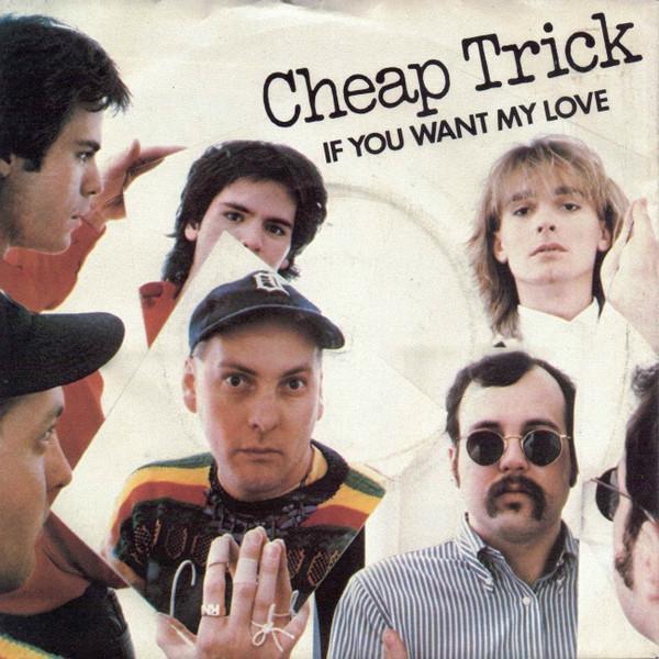 Cheap Trick - If You Want My Love