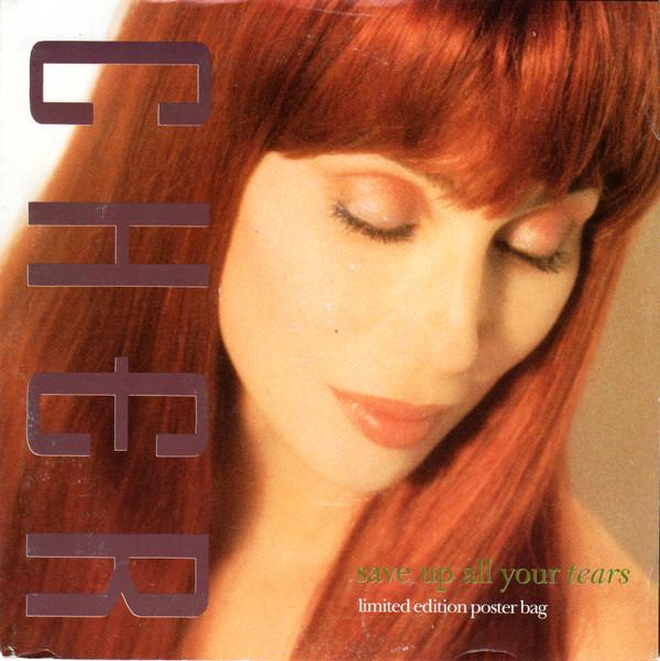Cher - Save Up All Your Tears