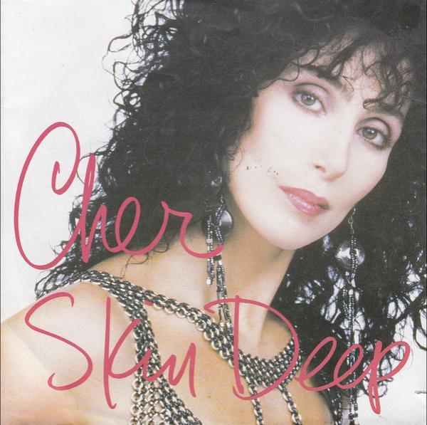 Cher - Skin Deep