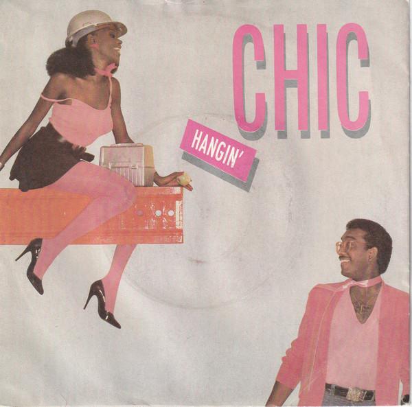 Chic - Hangin' / City Lights