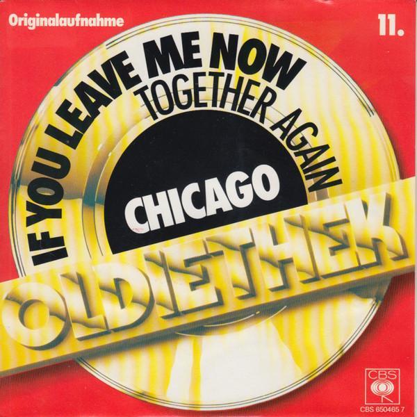 Chicago (2) - If You Leave Me Now