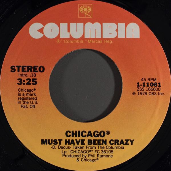 Chicago (2) - Must Have Been Crazy