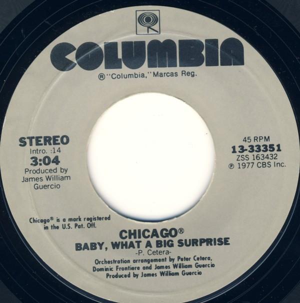 Chicago  - Baby, What A Big Surprise / If You Leave Me Now