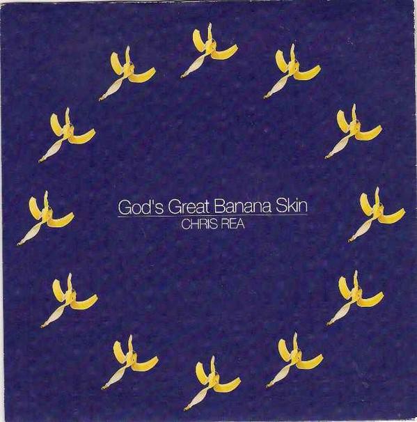 Chris Rea - God's Great Banana Skin