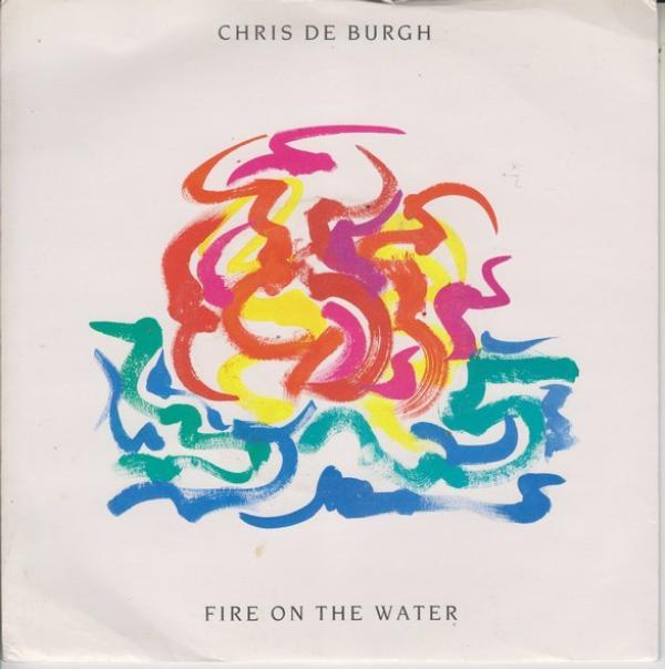 Chris de Burgh - Fire On The Water