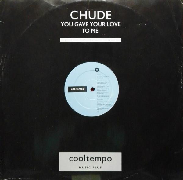 Chude Mondlane - You Gave Your Love To Me