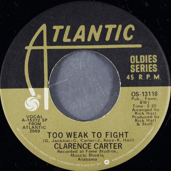 Clarence Carter - Too Weak To Fight / Patches