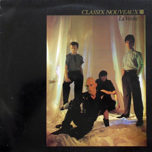 Classix Nouveaux - La Verité