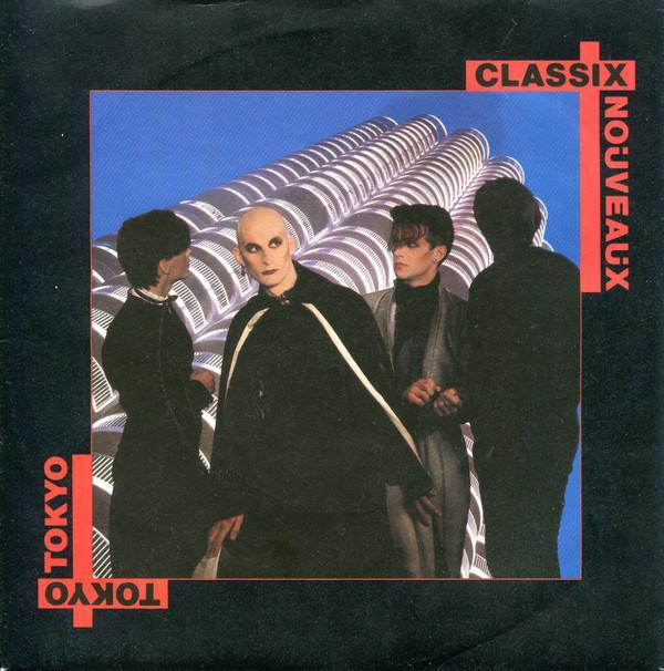 Classix Nouveaux - Tokyo