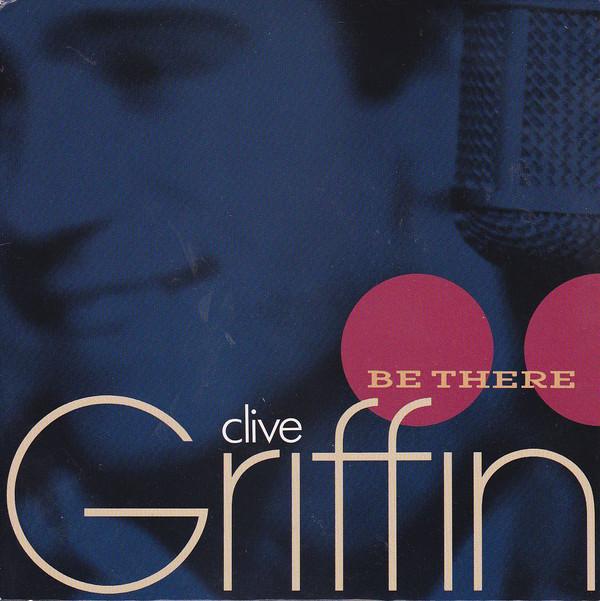 Clive Griffin - Be There