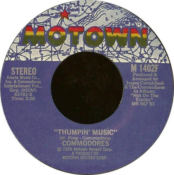 Commodores - Thumpin' Music / Just To Be Close To You