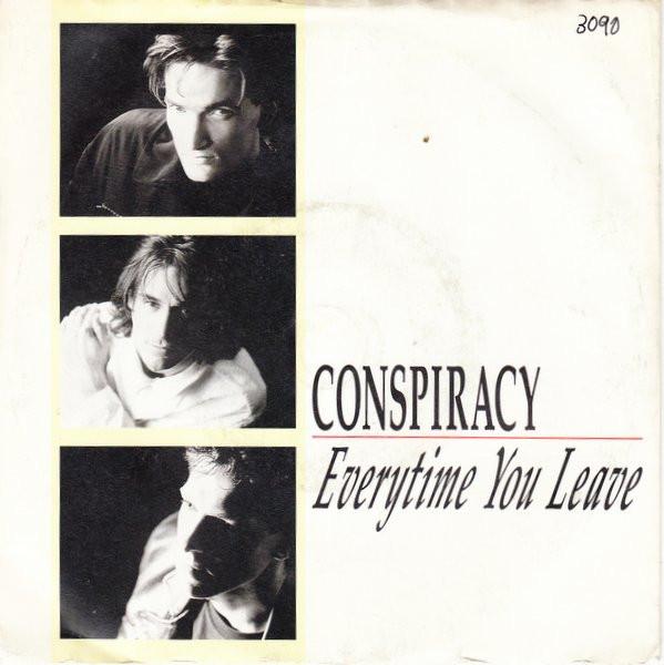 Conspiracy (19) - Everytime You Leave
