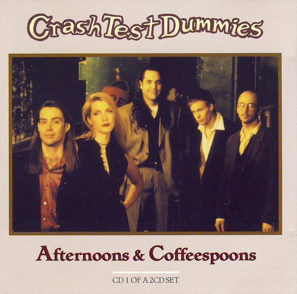 Crash Test Dummies - Afternoons & Coffeespoons
