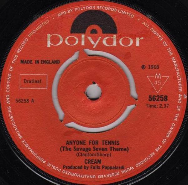 Cream (2) - Anyone For Tennis (The Savage Seven Theme)