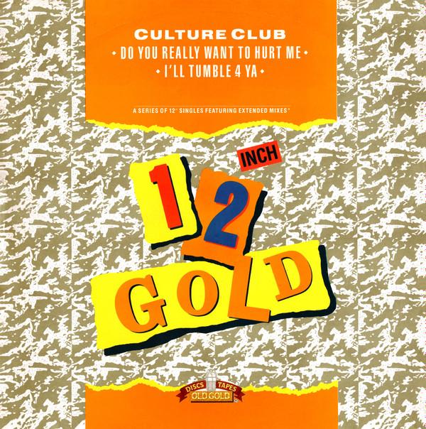 Culture Club - Do You Really Want To Hurt Me / I'll Tumble 4 Ya