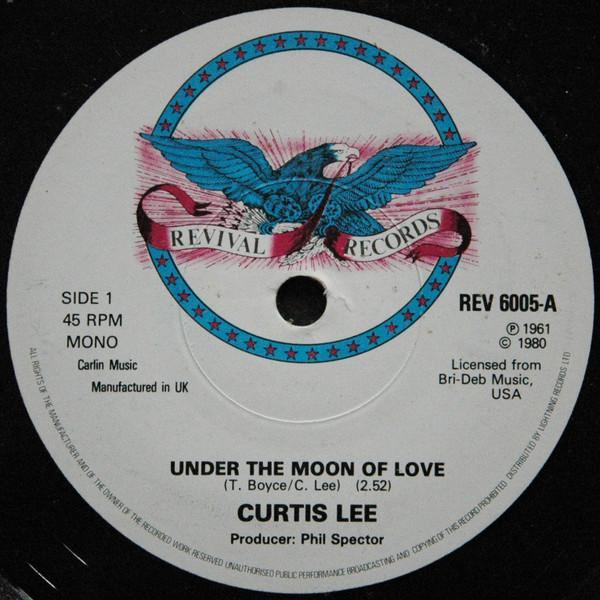 Curtis Lee - Under The Moon Of Love