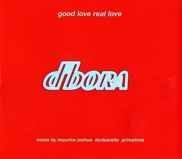 D'Bora - Good Love, Real Love