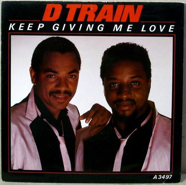 D-Train - Keep Giving Me Love