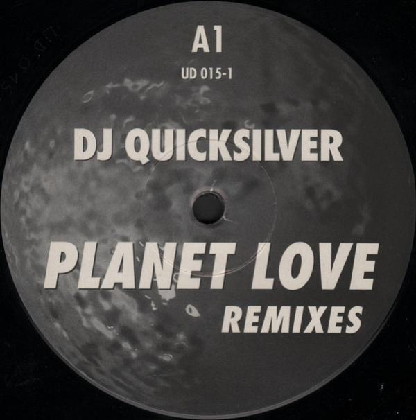 DJ Quicksilver - Planet Love (Remixes)