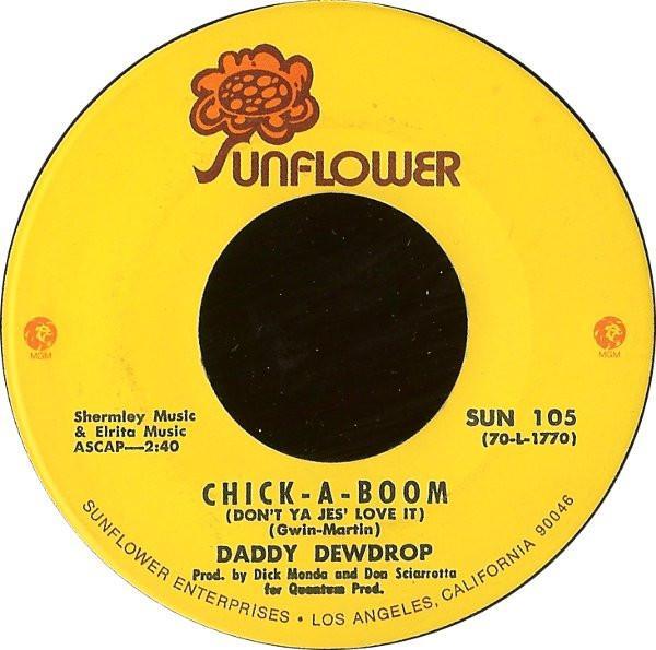 Daddy Dewdrop - Chick-A-Boom (Don't Ya Jes' Love It)