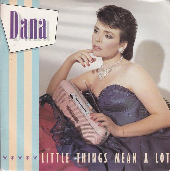 Dana (9) - Little Things Mean A Lot