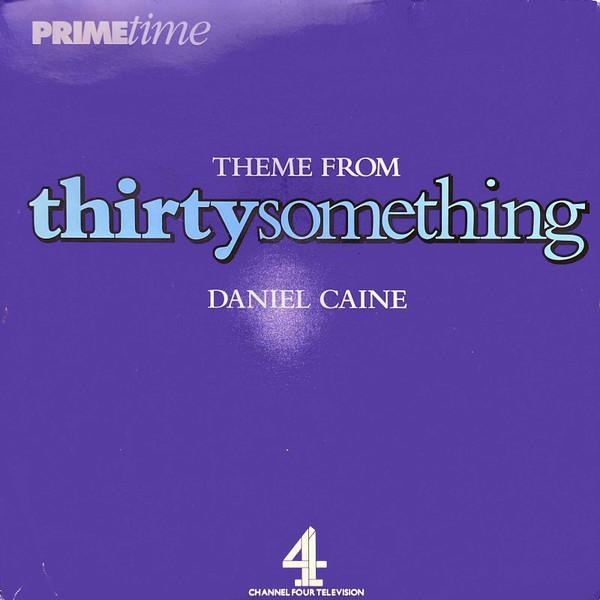 Daniel Caine - Theme From Thirtysomething