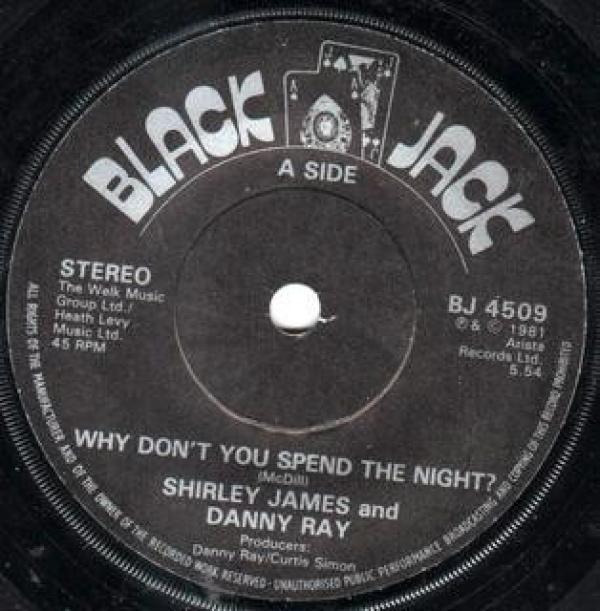Danny Ray (2), Shirley James - Why Don't You Spend The Night