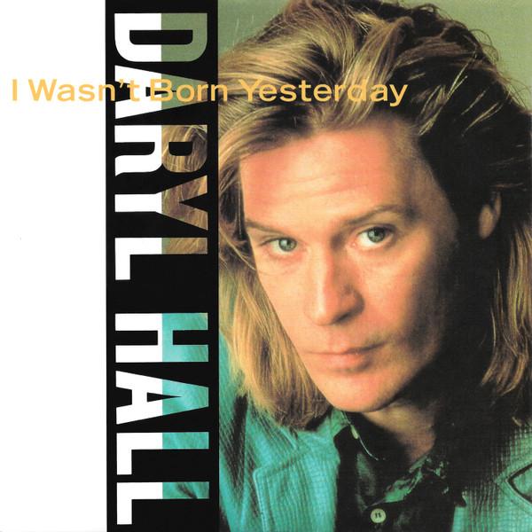 Daryl Hall - I Wasn't Born Yesterday