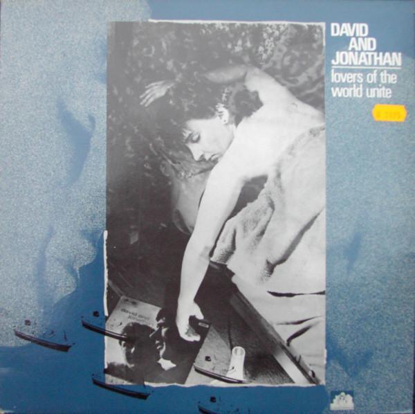 David & Jonathan - Lovers Of The World Unite