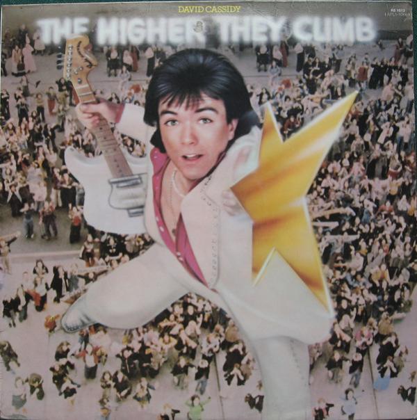 David Cassidy - The Higher They Climb -  The Harder They Fall